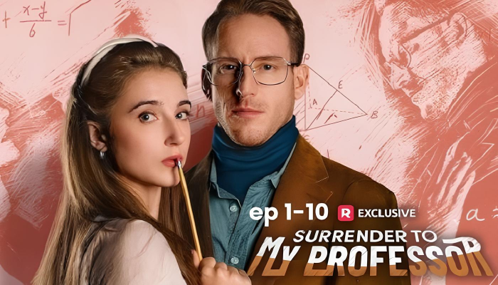 Surrender to My Professor: Forbidden Romance, Secrets and Breathtaking Emotions
